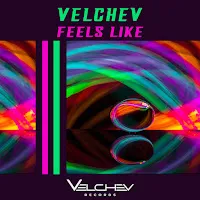 Velchev — Feels Like — обложка